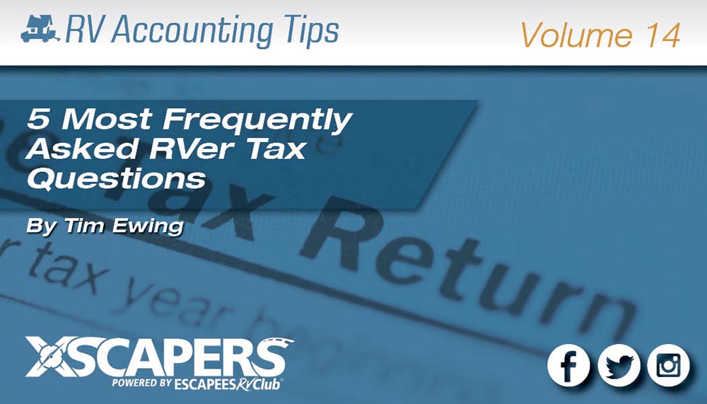 5 Most Frequently Asked RVer Tax Questions (and Answers)
