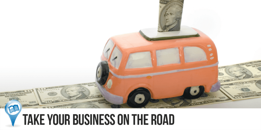 Take Your Business on the Road