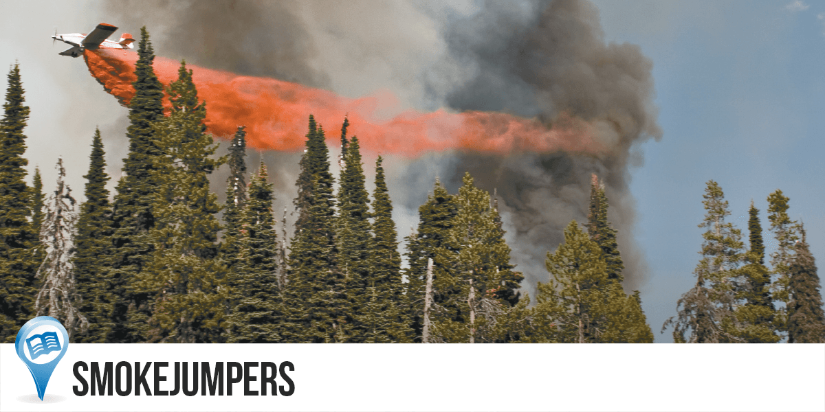 Smoke Jumpers | Fire Fighters From The Sky